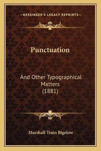 Cover image for Punctuation: And Other Typographical Matters (1881)