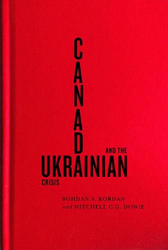 Cover image for Canada and the Ukrainian Crisis