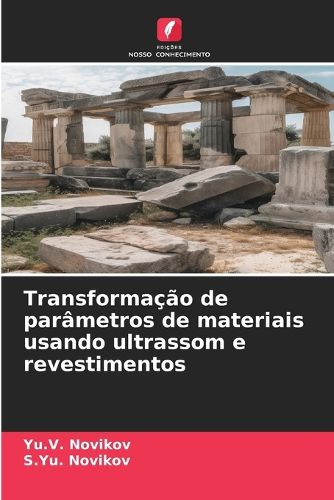 Cover image for Transformacao de parametros de materiais usando ultrassom e revestimentos