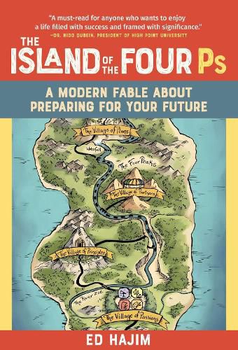 Island of the Four Ps: A Modern Fable About Preparing for Your Future