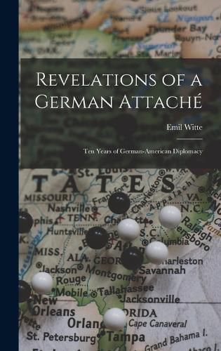 Cover image for Revelations of a German Attache