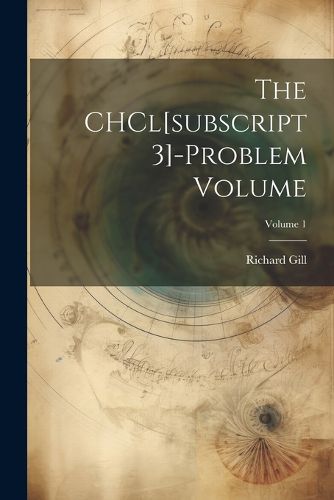 Cover image for The CHCl[subscript 3]-problem Volume; Volume 1