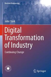 Cover image for Digital Transformation of Industry: Continuing Change