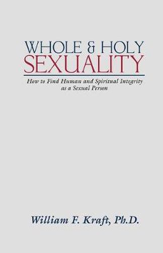 Cover image for Whole and Holy Sexuality