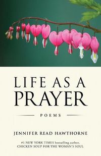 Cover image for Life As a Prayer: Poems