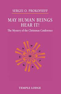 Cover image for May Human Beings Hear It!: The Mystery of the Christmas Conference