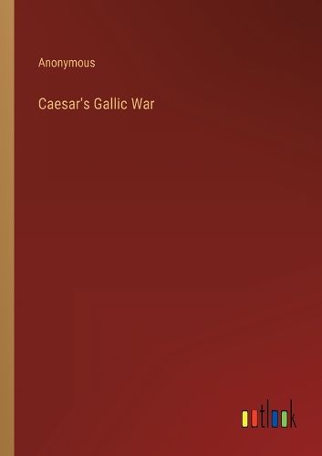 Cover image for Caesar's Gallic War