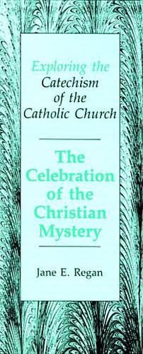 Cover image for Exploring the Catechism: the Celebration of the Christian Mystery (Pack of 100 Leaflets)