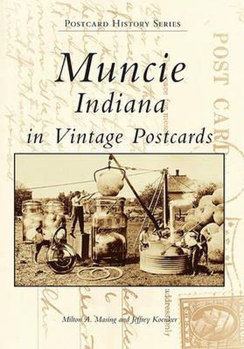 Cover image for Muncie: Indiana in Vintage Postcards