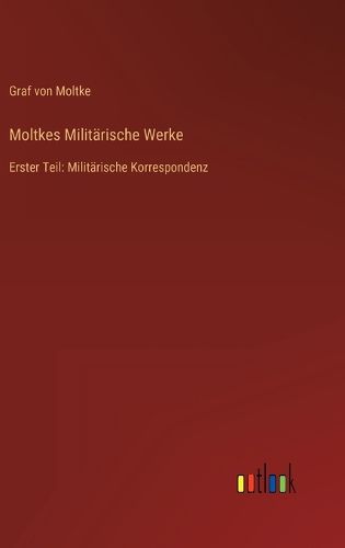 Cover image for Moltkes Militaerische Werke