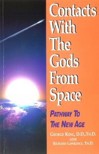 Cover image for Contacts with the Gods From Space: Pathway to the New Age