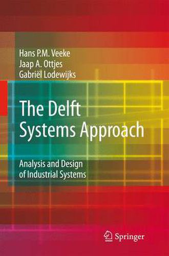 Cover image for The Delft Systems Approach: Analysis and Design of Industrial Systems