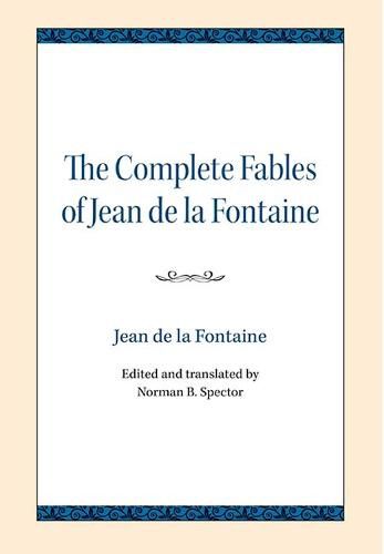 The Complete Fables of Jean de la Fontaine