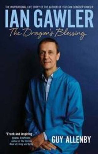 Cover image for Ian Gawler: The Dragon's Blessing