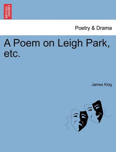 A Poem on Leigh Park, Etc.