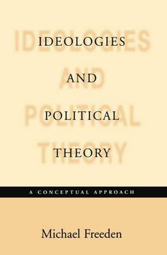 Cover image for Ideologies and Political Theory: A Conceptual Approach