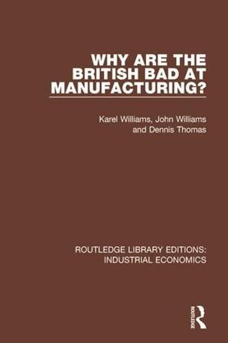 Cover image for Why are the British Bad at Manufacturing?