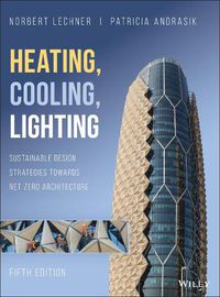 Cover image for Heating, Cooling, Lighting - Sustainable Design ategies Towards Net Zero Architecture