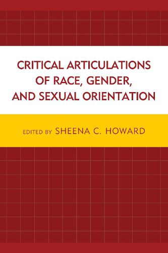 Cover image for Critical Articulations of Race, Gender, and Sexual Orientation