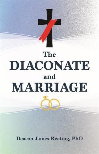 Cover image for The Diaconate and Marriage