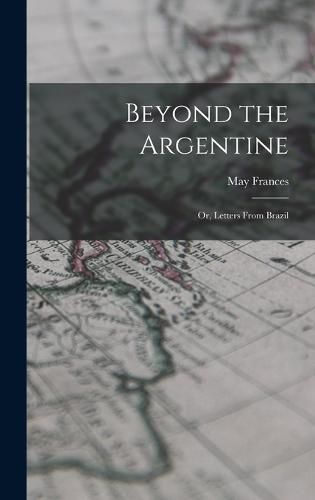 Cover image for Beyond the Argentine