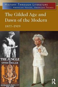 Cover image for The Gilded Age and Dawn of the Modern: 1877-1919