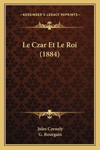 Le Czar Et Le Roi (1884)