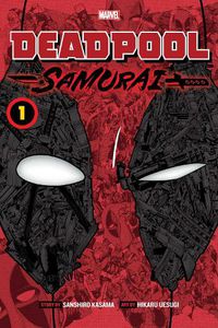 Cover image for Deadpool: Samurai, Vol. 1