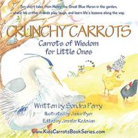 Cover image for Crunchy Carrots: Carrots of Wisdom for Little Ones