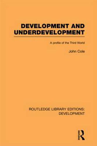 Cover image for Development and Underdevelopment: A Profile of the Third World