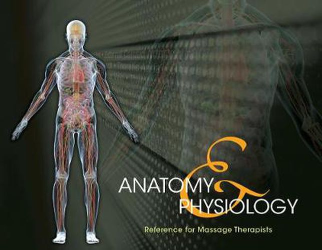 Cover image for Anatomy & Physiology Reference for Massage Therapists, Spiral bound Version