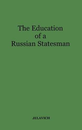 The Education of a Russian Statesman: The Memoirs of Nicholas Karlovich Giers