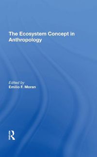 Cover image for The Ecosystem Concept in Anthropology