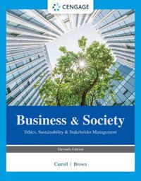 Cover image for Business & Society: Ethics, Sustainability & Stakeholder Management