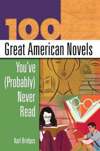 Cover image for 100 Great American Novels You've (Probably) Never Read