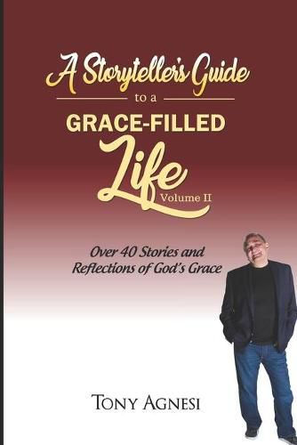 Cover image for A Storyteller's Guide to a Grace-Filled Life-Volume 2