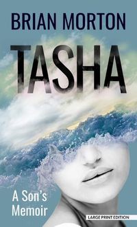 Cover image for Tasha: A Son's Memoir