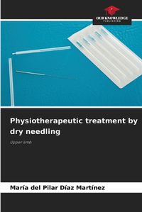 Cover image for Physiotherapeutic treatment by dry needling