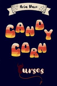 Cover image for Candy Corn Curses