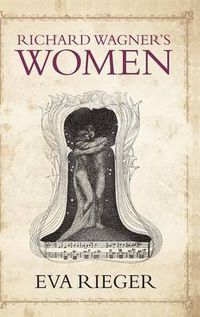 Cover image for Richard Wagner's Women