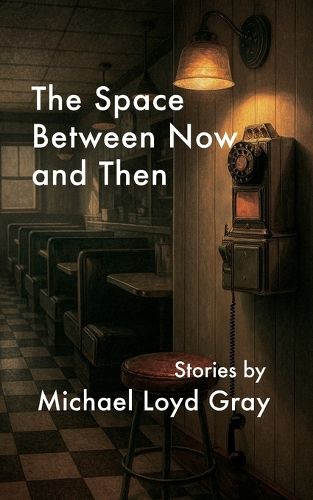 Cover image for The Space Between Now and Then