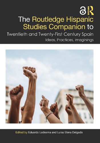 Cover image for The Routledge Hispanic Studies Companion to Twentieth and Twenty-First Century Spain