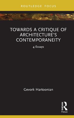 Towards a Critique of Architecture's Contemporaneity