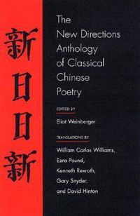 Cover image for The New Directions Anthology of Classical Chinese Poetry