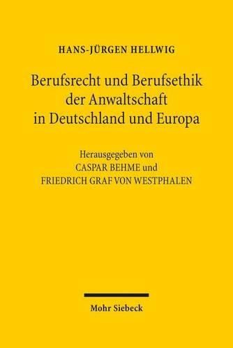 Cover image for Berufsrecht und Berufsethik der Anwaltschaft in Deutschland und Europa