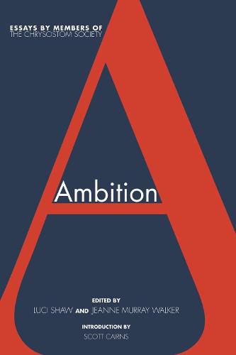 Cover image for Ambition: Essays by Members of the Chrysostom Society