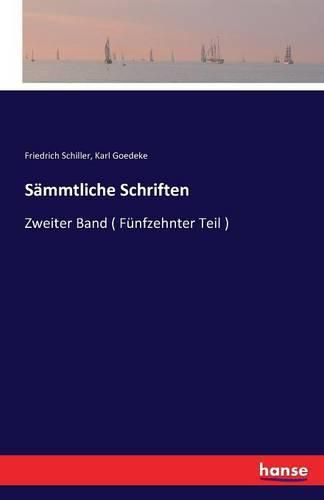 Sammtliche Schriften: Zweiter Band ( Funfzehnter Teil )