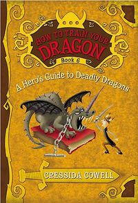 Cover image for A How to Train Your Dragon: A Hero's Guide to Deadly Dragons