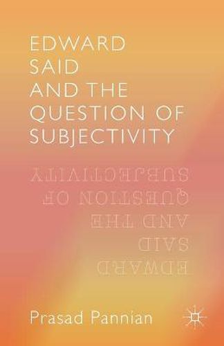 Edward Said and the Question of Subjectivity