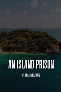 Cover image for An island prison